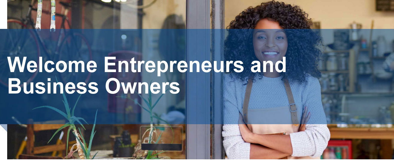 Welcome Entrepreneurs and Business Owners